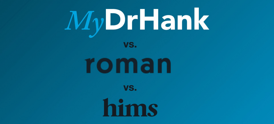 How Does MyDrHank Compare to Hims, Romans, and RexMD?